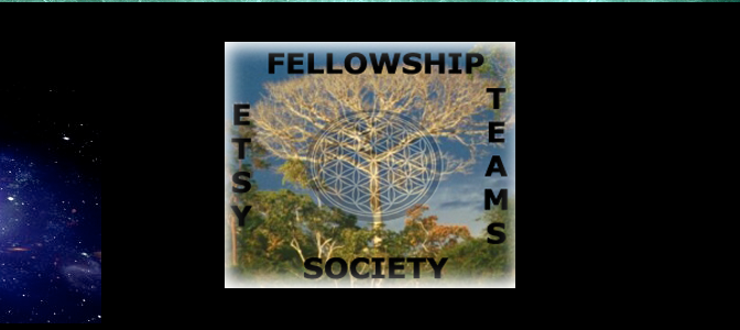 THE MISSION of the ETSY TEAMS FELLOWSHIP SOCIETY